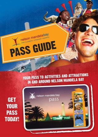 Nelson Mandela Bay Pass Guide Book - Your pass to discovering Nelson Mandela Bay - incorporating Port Elizabeth, Uitenhage and Despatch