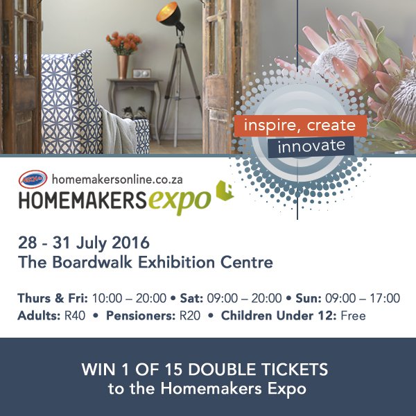 Stand the chance to win one of 15 double tickets to visit the HOMEMAKERS Expo