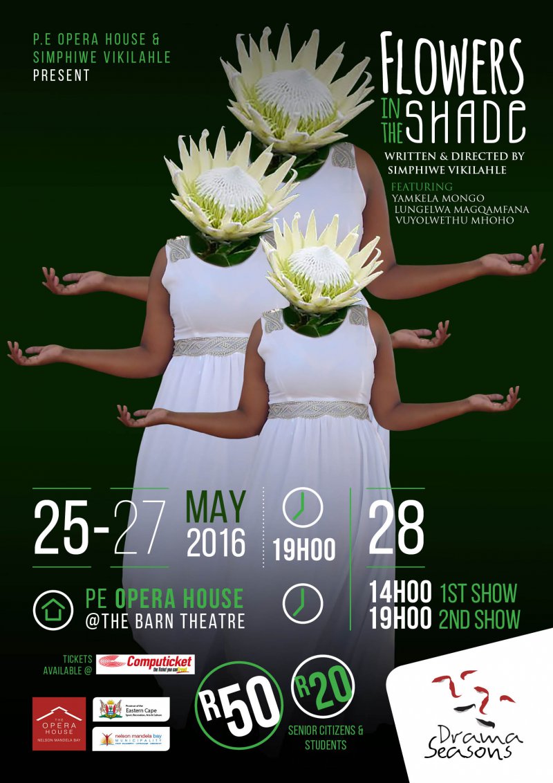 The PE Opera House & Simphiwe Vikilahle present Flowers In The Shade