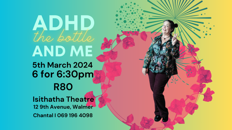 ADHD, the Bottle and Me