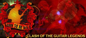 Born To Be Wild - Guitar Legends!