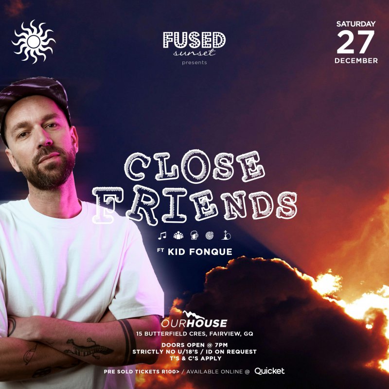 CLOSE FRIENDS by Fused Sunset ft KiD FONQUE