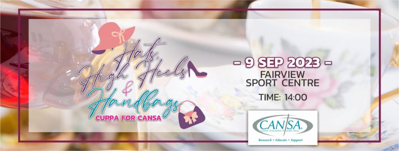 CUPPA FOR CANSA - Hats, High Heels & Handbags