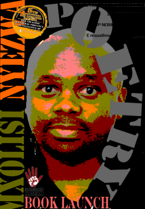 THE MXOLISI NYEZWA POETRY BOOKM LAUNCH 