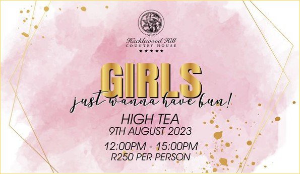 Girls Just Wanna have fun - Women's High Tea