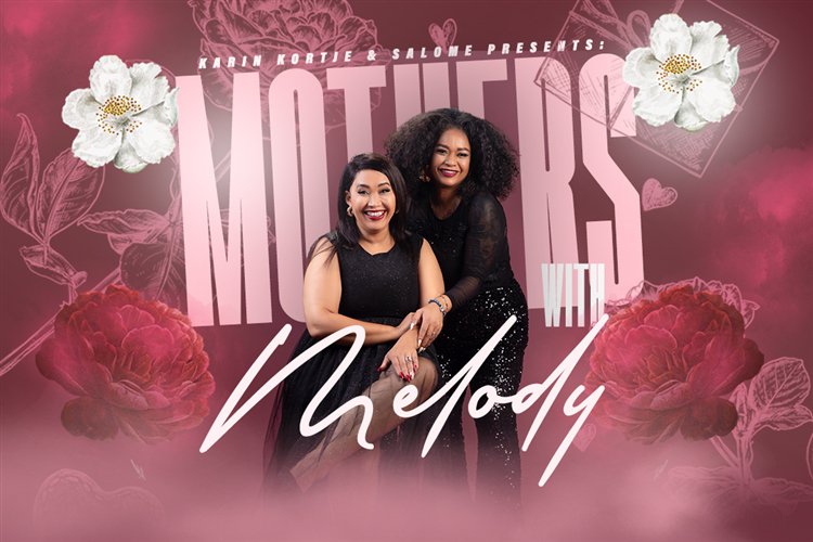 Karin Kortje & Salome: Mother’s with Melody