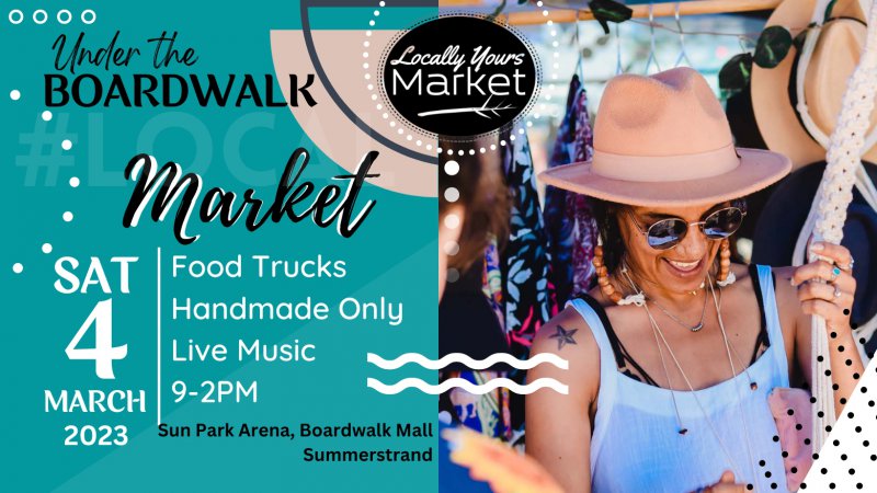 Locally Yours 'Under The Boardwalk' Market