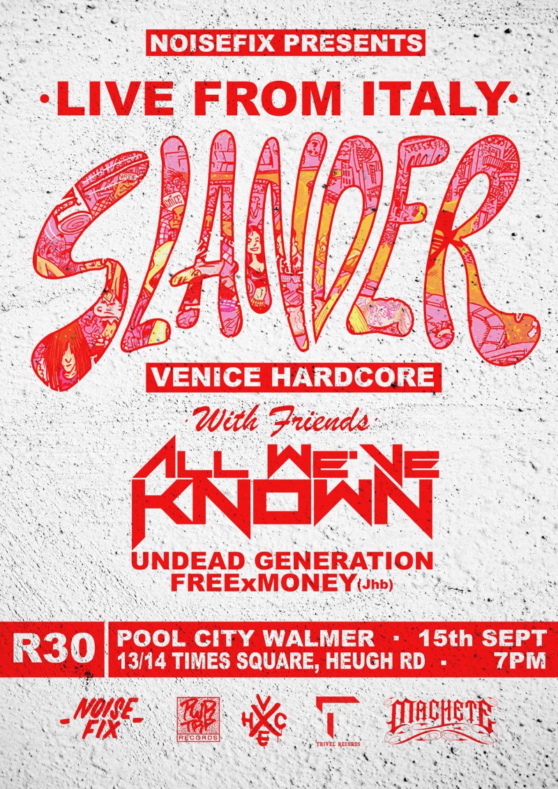 NoiseFix Presents: Slander (ITA) w/ All We've Known, Undead Generation & FREExMONEY