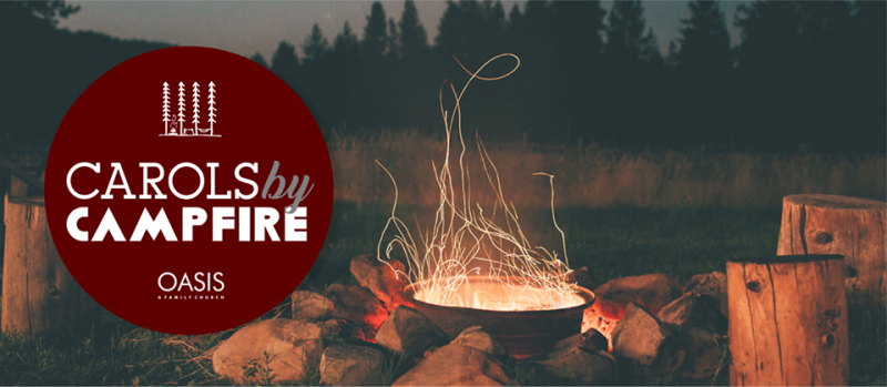 Oasis Family Church - Carols By Campfire 2016  