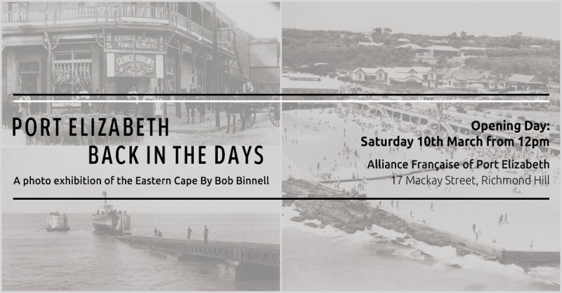 Opening Exhibition: Port Elizabeth Back in the days 