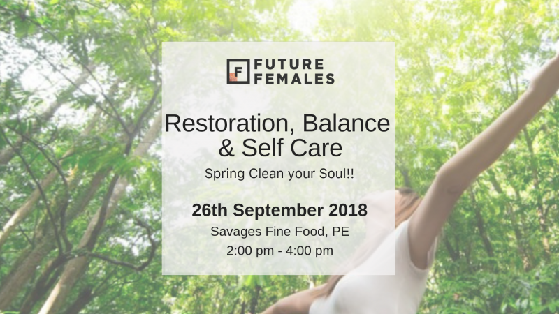 Restoration, Balance & Self care
