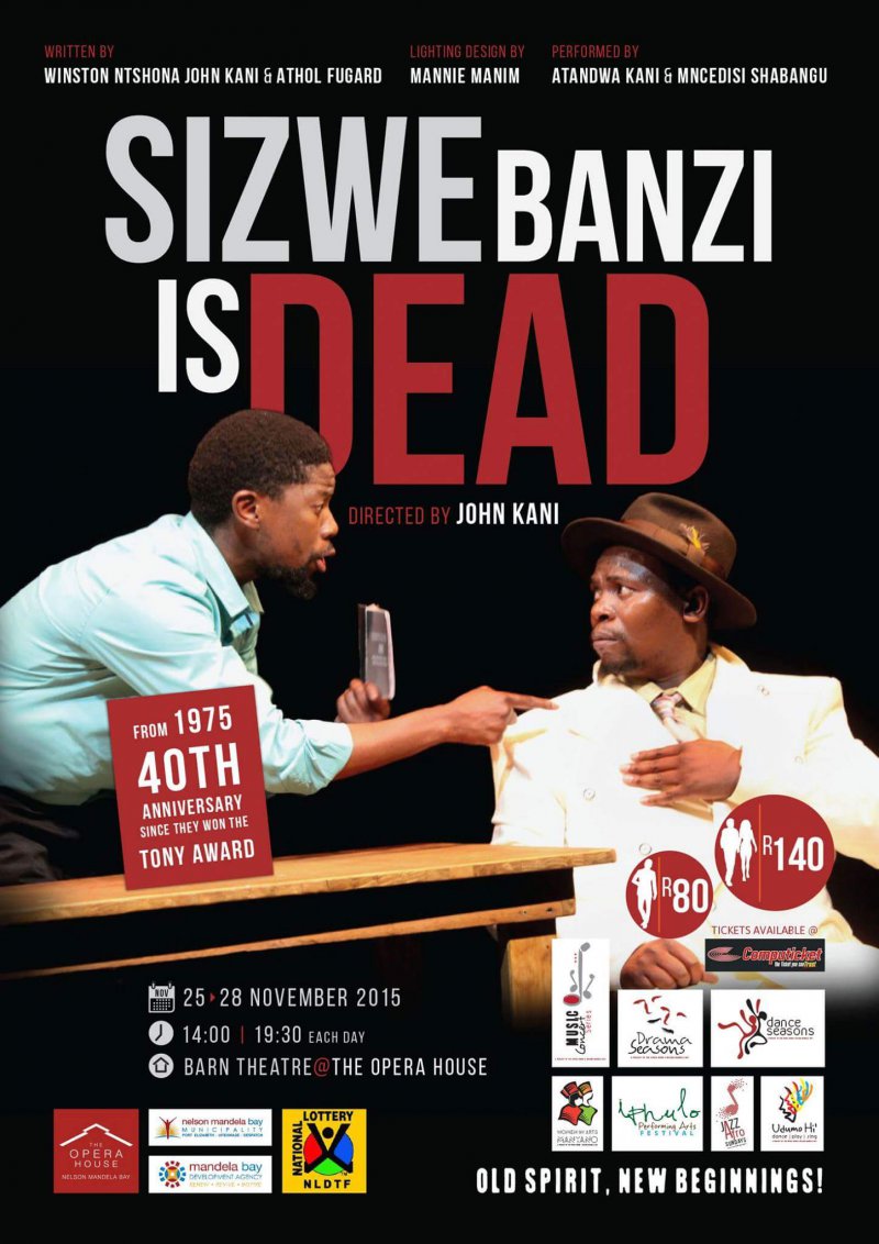 Sizwe Banzi Is Dead 