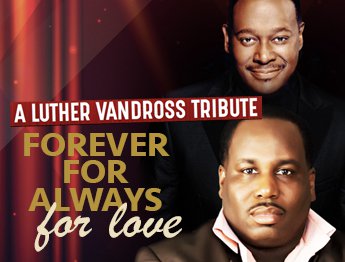 Tribute to Luther Vandross by Danny Clay - Forever For Always For Love
