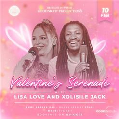 Valentine's Serenade: With Lisa Love And Xolisile Jack