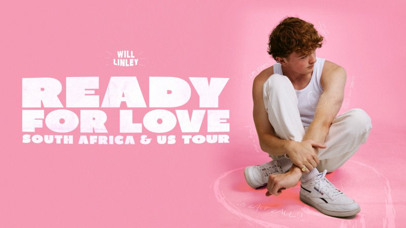 Will Linley - Ready for love SA tour